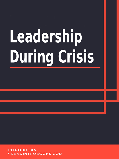 Title details for Leadership During Crisis by Introbooks Team - Available